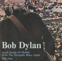 Bob Dylan : Stuck Inside of Mobile with the Memphis Blues Again